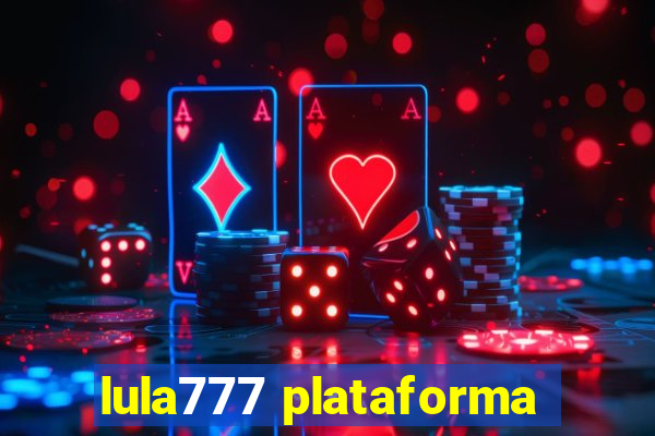 lula777 plataforma
